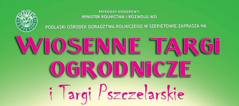 Targi Ogrodnicze i Pszczelarskie w Szepietowie