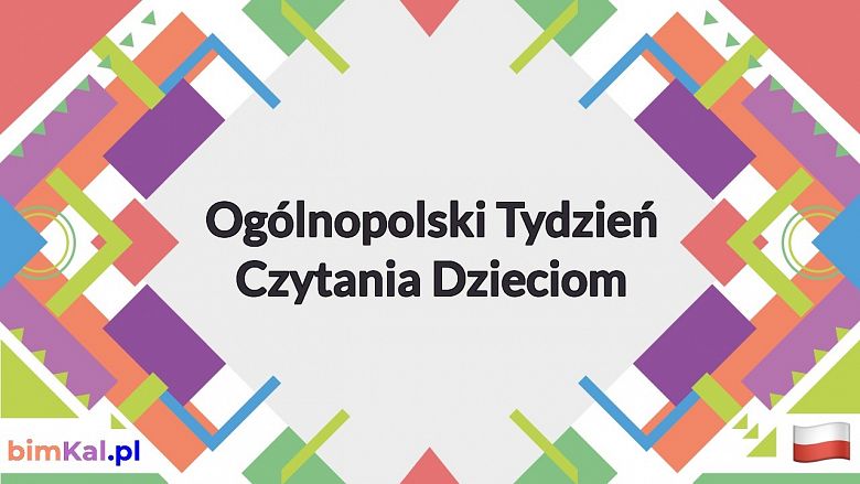 Jubileuszowy XX Ogólnopolski Tydzień Czytania Dzieciom pod hasłem „Lubimy czytać polskich autorów!”