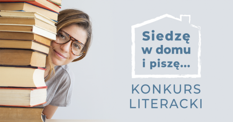 Izolacja domowa i pasje literackie