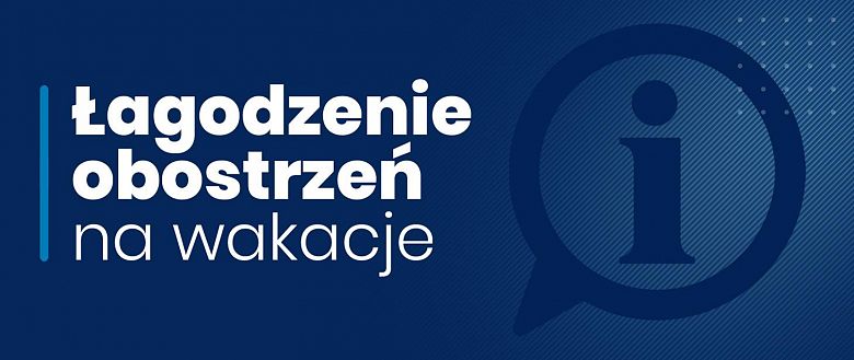 Luzowanie obostrzeń na wakacje