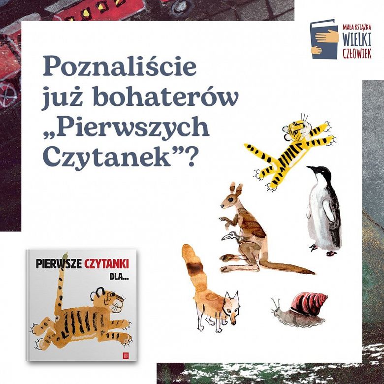 Przedszkolaku czy znasz już bohaterów „Pierwszych Czytanek”?