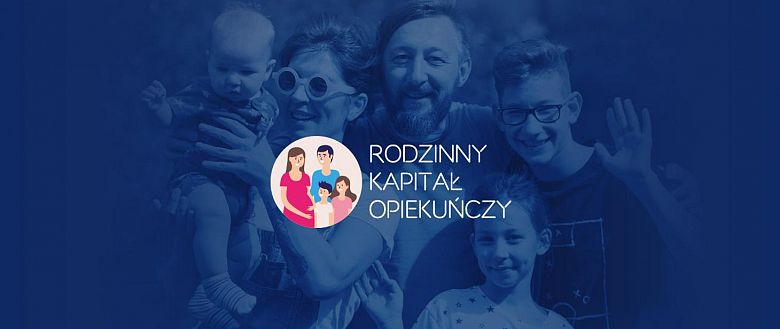 Rodzinny Kapitał Opiekuńczy - już działa