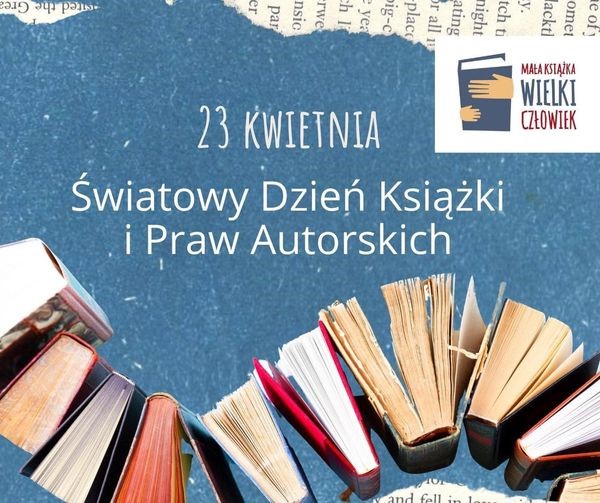 Światowy Dzień Książki i Praw Autorskich.