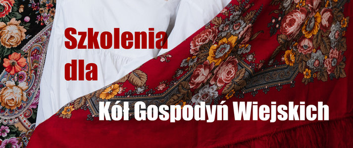 Bezpłatne szkolenie dla Kół Gospodyń Wiejskich